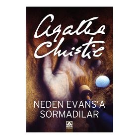 NEDEN EVANSA SORMADILAR? - AGATHA CHRISTIE