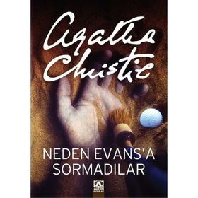 Neden Evas'a Sormadılar - Agatha Christie