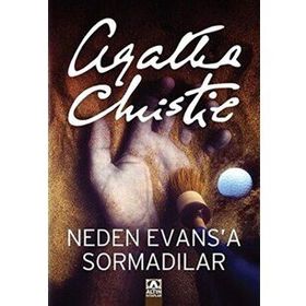 Neden Evas'a Sormadılar - Agatha Christie