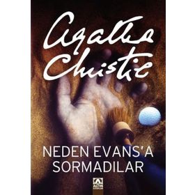 Neden Evas'a Sormadılar - Agatha Christie
