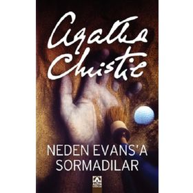 Neden Evas'a Sormadılar - Agatha Christie
