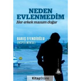 Neden Evlenmedim - Barış Efendioğlu
