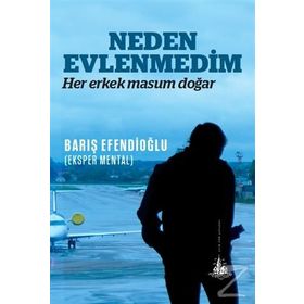 Neden Evlenmedim - Barış Efendioğlu