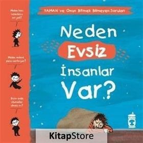 Neden Evsiz İnsanlar Var - Yaman ve Onun Bitmek Bilmeyen Soruları Gwenaelle Boulet