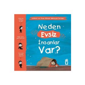 Neden Evsiz İnsanlar Var - Yaman ve Onun Bitmek Bilmeyen Soruları Gwenaelle Boulet