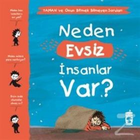 Neden Evsiz İnsanlar Var - Yaman ve Onun Bitmek Bilmeyen Soruları Gwenaelle Boulet