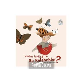 Neden Farklı Bu Kelebekler? - Işın Nur Cicerali