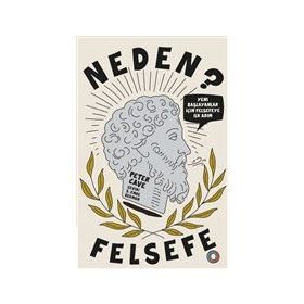 Neden Felsefe? - Peter Cave