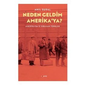Neden Geldim Amerika'ya? - Anıl Sural