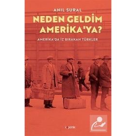 Neden Geldim Amerika'ya? - Anıl Sural
