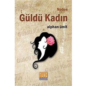 Neden Güldü Kadın - Umy