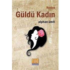 Neden Güldü Kadın - Umy