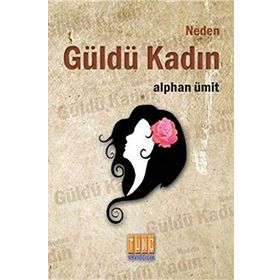 Neden Güldü Kadın - Umy