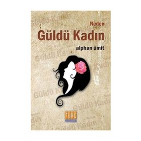 Neden Güldü Kadın - Umy