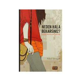 NEDEN HALA BEKARSINIZ? HAK ETTIĞINIZ KIŞIYI ELDE ETMENIN ZAMANI GELDI - SIBEL ŞENGÜL