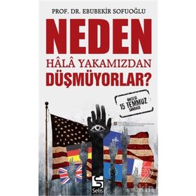 Neden Hala Yakamızdan Düşmüyorlar? - Ebubekir Sofuoğlu