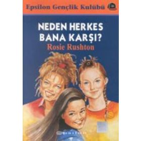 NEDEN HERKES BANA KARŞI - ROSIE RUSHTON