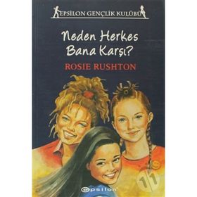 NEDEN HERKES BANA KARŞI - ROSIE RUSHTON