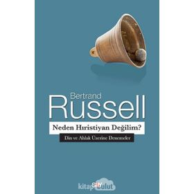 Neden Hristiyan Değilim - Bertrand Russell