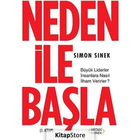 Neden ile Başla 1. Kitap Büyük Liderler İnsanlara Nasıl İlham Verirler? - Simon Sinek