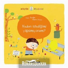 NEDEN İSTEDİĞİMİ YAPAMIYORUM KÜÇÜK FILOZOF - OSCAR BRENIFIER