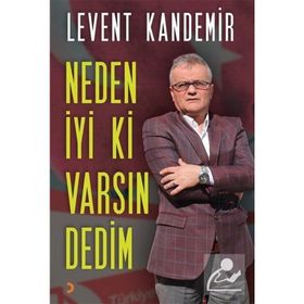 Neden İyi Ki Varsın Dedim - Levent Kandemir