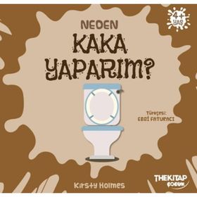 Neden Kaka Yaparım - Kirsty Holmes
