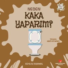 Neden Kaka Yaparım - Kirsty Holmes