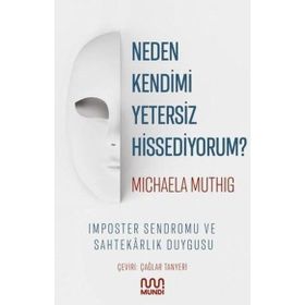 Neden Kendimi Yetersiz Hissediyorum? Mundi