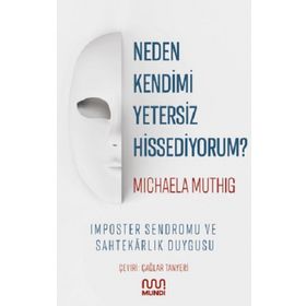 Neden Kendimi Yetersiz Hissediyorum? Mundi
