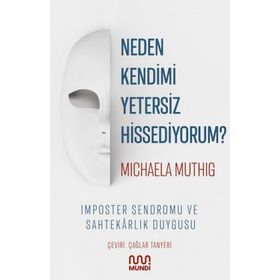 Neden Kendimi Yetersiz Hissediyorum? Mundi