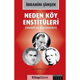 Neden Köy Enstitüleri - İbrahim Şimşek
