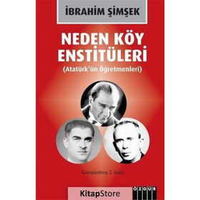 Neden Köy Enstitüleri - İbrahim Şimşek