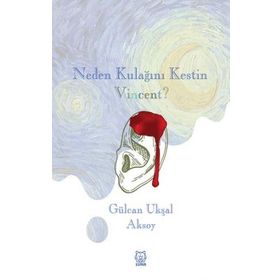 Neden Kulağını Kestin-Luna Yayınları