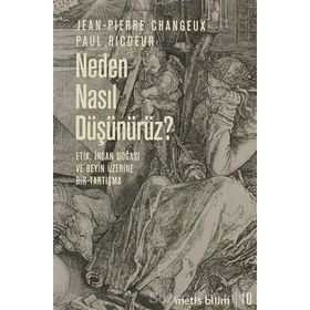 Neden Nasıl Düşünürüz? - Jean Pierre Changeux
