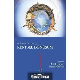 Neden Nasıl ve Kim İçin Kentsel Dönüşüm - Betül Duman Melanie Fennell