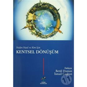 Neden Nasıl ve Kim İçin Kentsel Dönüşüm - Betül Duman Melanie Fennell