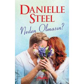 Neden Olmasın? - Danielle Steel