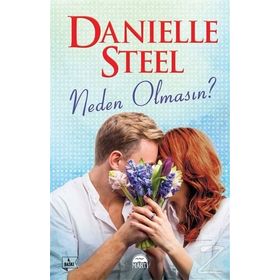 Neden Olmasın? - Danielle Steel
