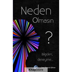 Neden Olmasın? - İrem Tunçman Şıkman