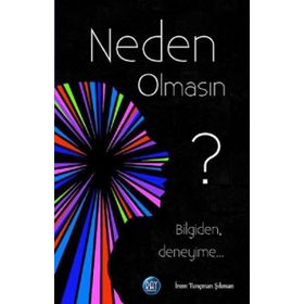 Neden Olmasın? - İrem Tunçman Şıkman