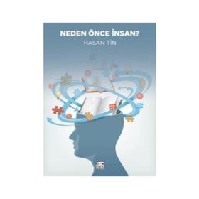 Neden Önce İnsan - Hasan Tin