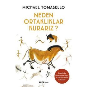 Neden Ortaklıklar Kurarız - Michael Tomasello