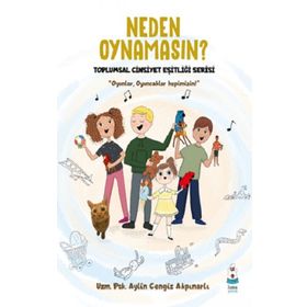 Neden Oynamasın? Luna Çocuk Yayınları