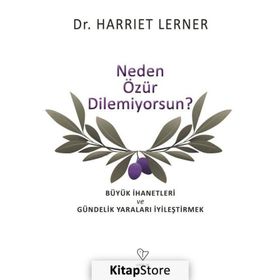 Neden Özür Dilemiyorsun - Harriet Lerner