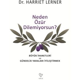 Neden Özür Dilemiyorsun - Harriet Lerner