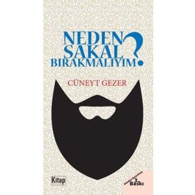 Neden Sakal Bırakmalıyım? - Cüneyt Gezer