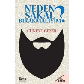 Neden Sakal Bırakmalıyım? - Cüneyt Gezer