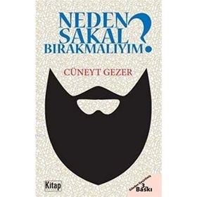 Neden Sakal Bırakmalıyım? - Cüneyt Gezer