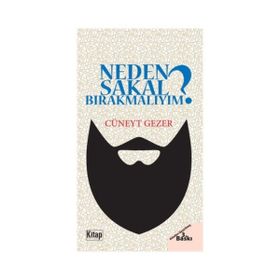 Neden Sakal Bırakmalıyım? - Cüneyt Gezer